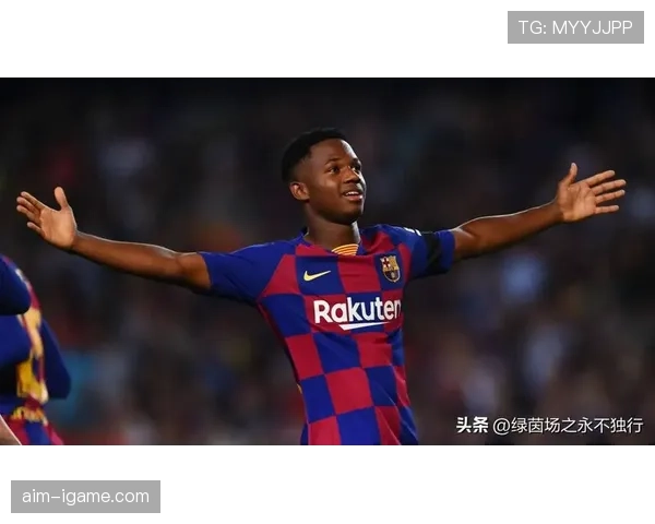 法蒂闪耀绿茵场，持续提升状态，助力球队争夺重要赛事。